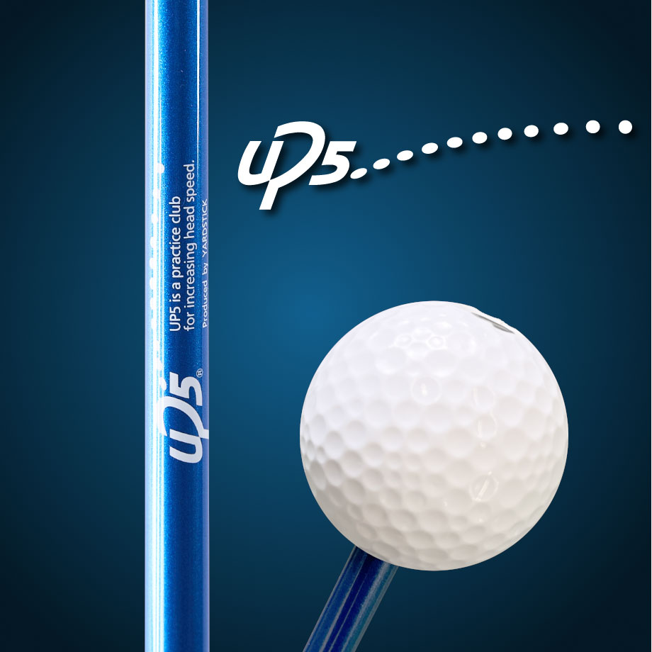 ヘッドスピードを 5m/sec UPする。 UP5 - YARD STICK ヤードスティック
